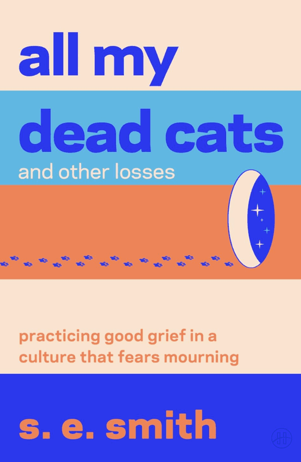All My Dead Cats and Other Losses
